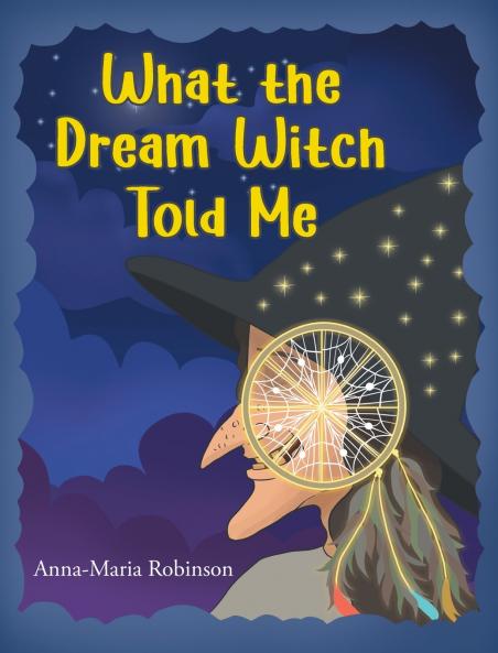 What the Dream Witch Told Me