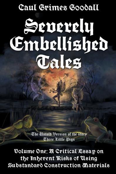 Severely Embellished Tales