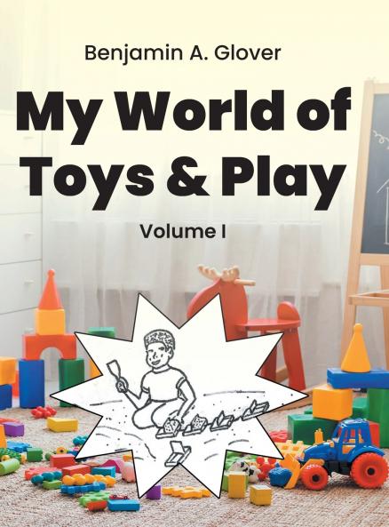 My World of Toys and Play