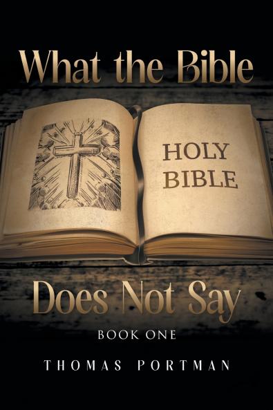 What the Bible Does Not Say