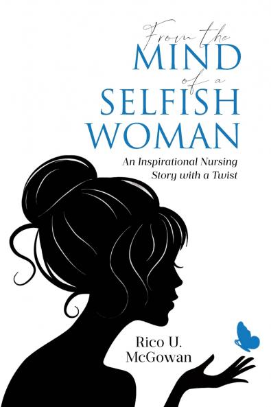 From the Mind of a Selfish Woman