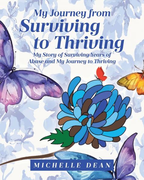 My Journey from Surviving to Thriving