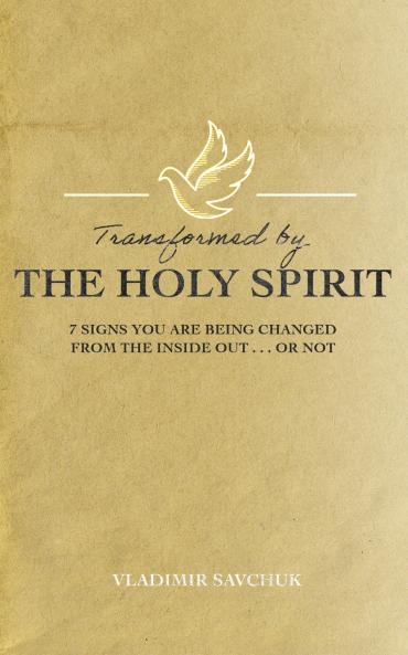 Transformed by the Holy Spirit