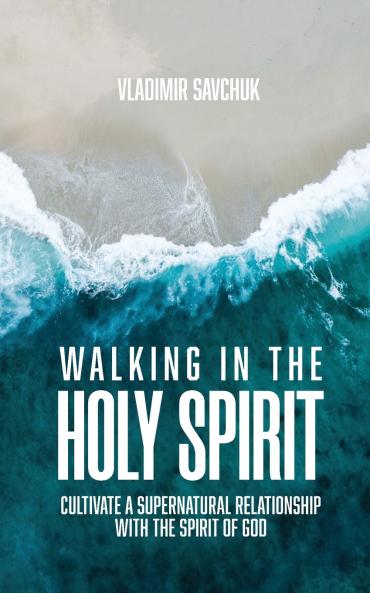 Walking in the Holy Spirit