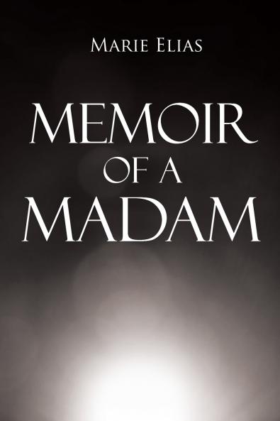 Memoir of A Madam