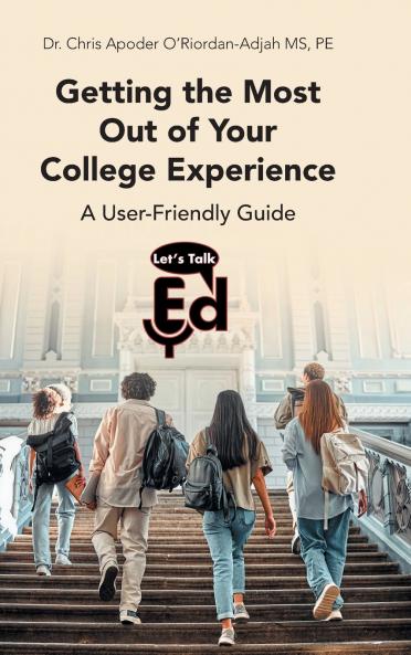 Getting the Most Out of Your College Experience