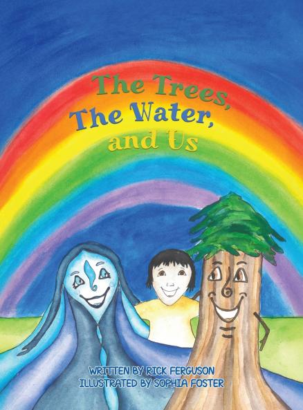 The Trees The Water and Us