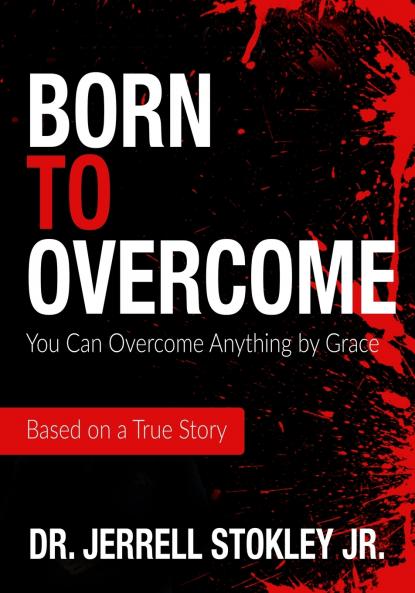 Born to Overcome