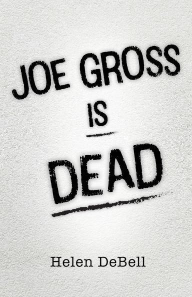 Joe Gross Is Dead