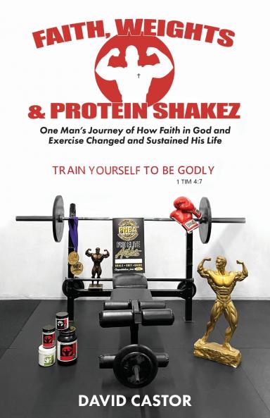 Faith Weights and Protein Shakez