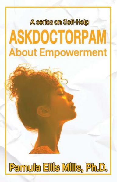 Ask Dr. Pam About Empowerment