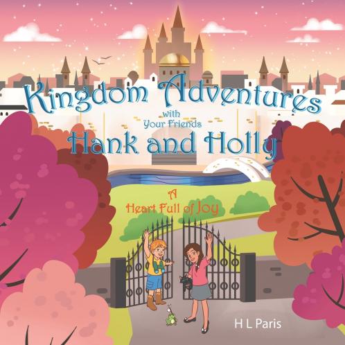 Kingdom Adventures with Your Friends Hank and Holly