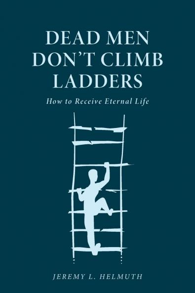 Dead Men Don't Climb Ladders