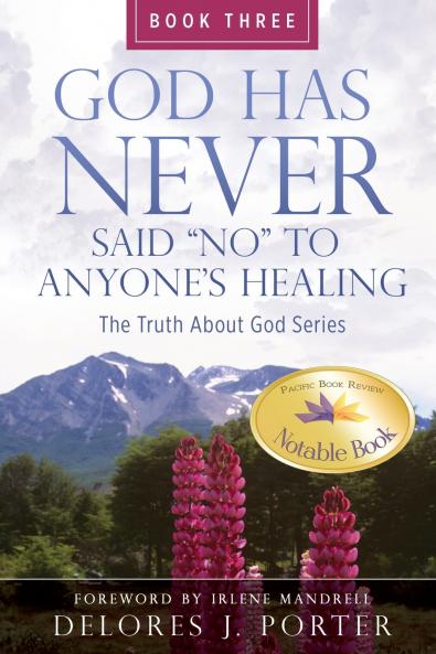 God Has Never Said No to Anyone's Healing
