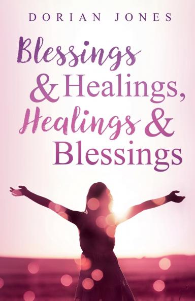 Blessings & Healings Healings & Blessings