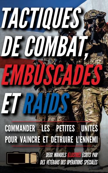 Tactiques de combat embuscades et raids