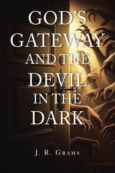 God's Gateway and the Devil in the Dark