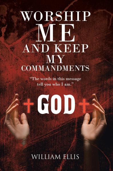 Worship Me and Keep my Commandments