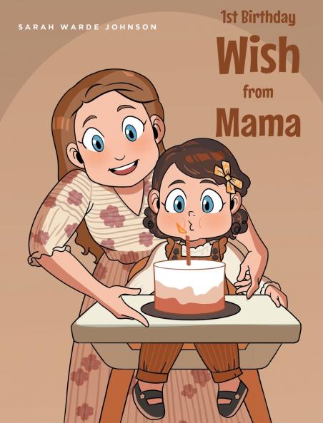 1st Birthday Wish from Mama