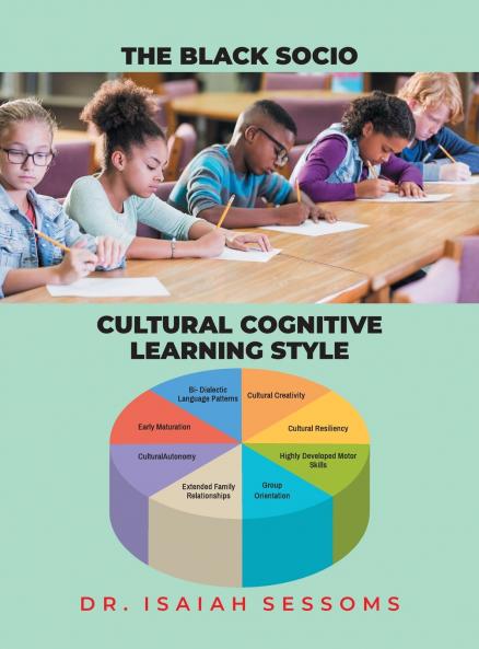 The Black Socio-Cultural Cognitive Learning Style