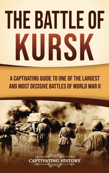 The Battle of Kursk