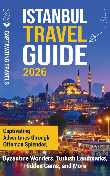 Istanbul Travel Guide
