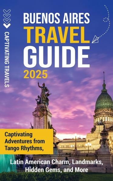 Buenos Aires Travel Guide
