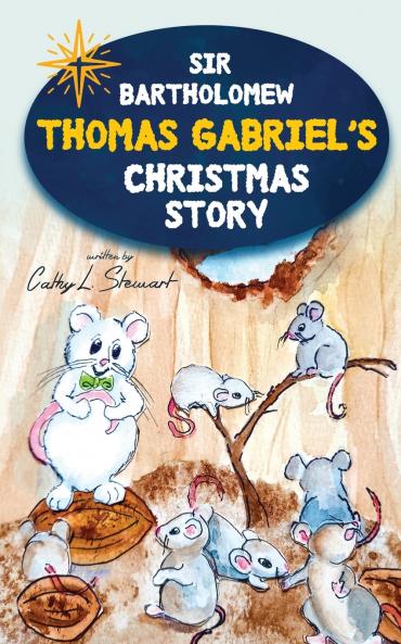 Sir Bartholomew Thomas Gabriel's Christmas Story