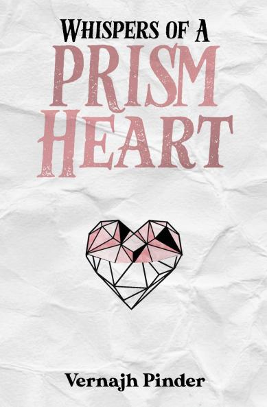 Whispers of A Prism Heart