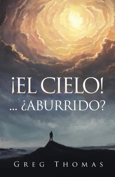 ¡EL CIELO!... ¿ABURRIDO?