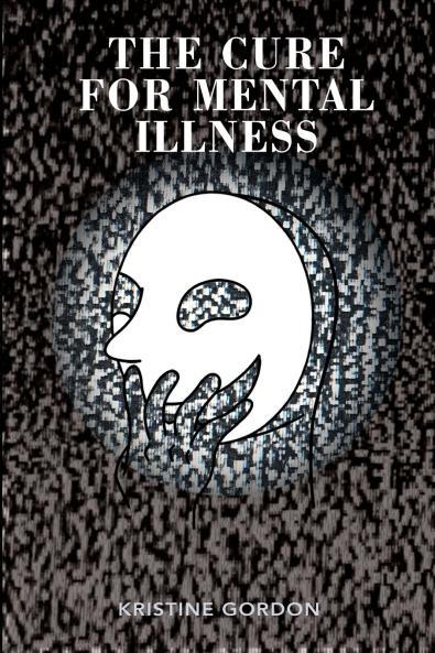 The Cure for Mental Illness
