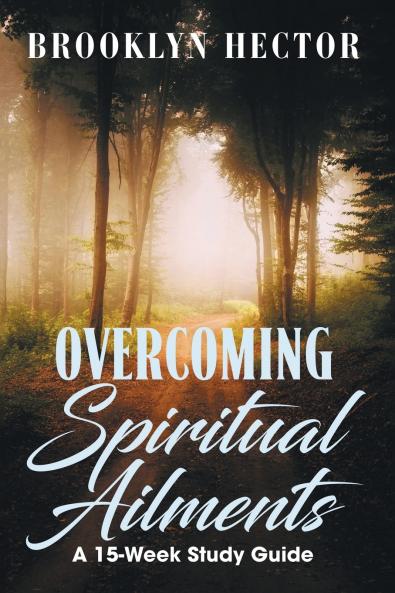 Overcoming Spiritual Ailments