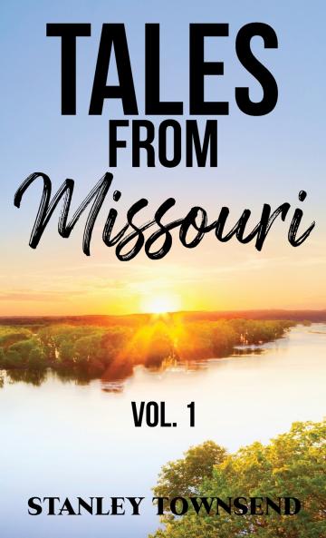 Tales From Missouri Vol. 1