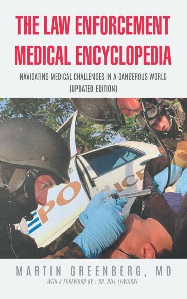 The Law Enforcement Medical Encyclopedia