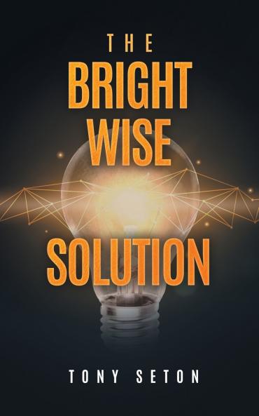 The Bright Wise Solution