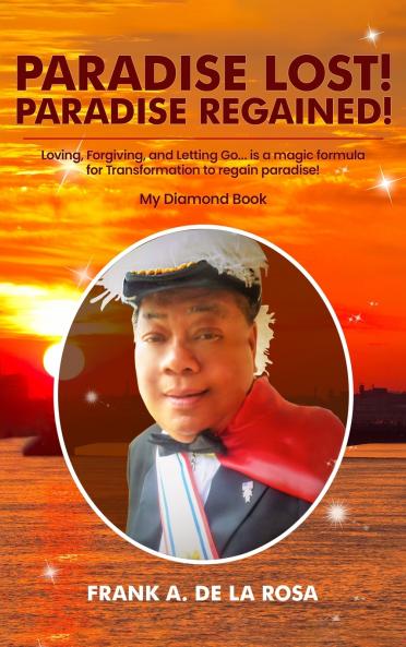 PARADISE LOST! PARADISE REGAINED!