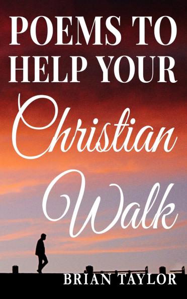 Poems To Help Your Christian Walk