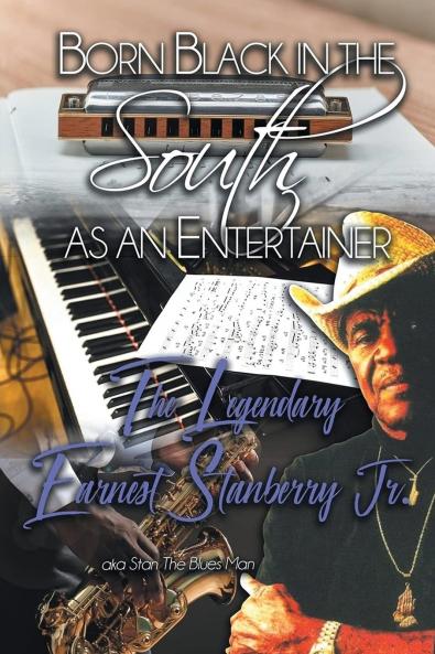 Born Black in the South as an Entertainer