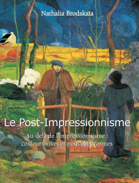 Le Post-Impressionnisme