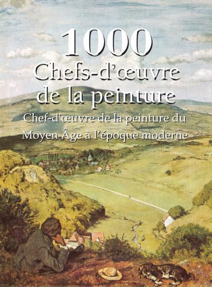 1000 Chefs-d'œuvre de la Peinture