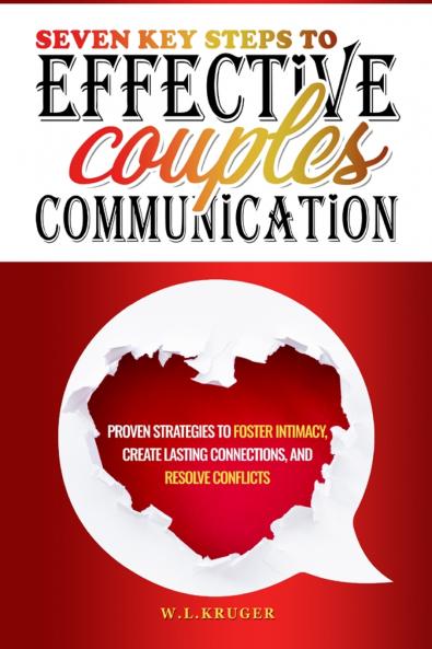 Seven Key Steps to Effective Couples' Communication