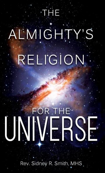 The Almighty's Religion for the Universe