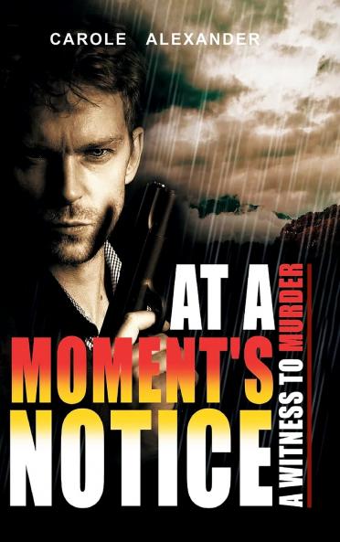 At a Moment's Notice