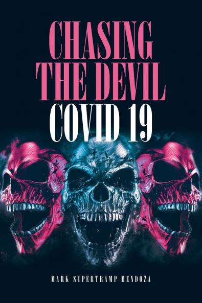 Chasing The Devil Covid-19