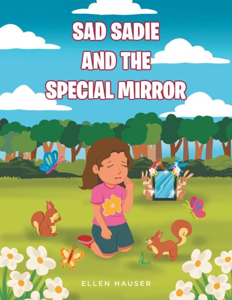 Sad Sadie And The Special Mirror