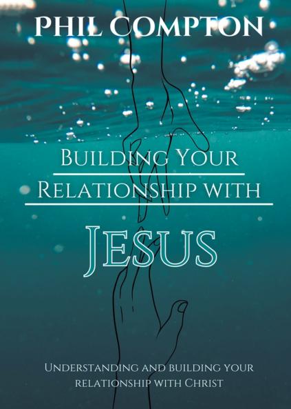 Building Your Relationship with Jesus