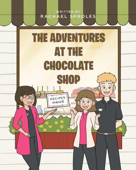 The Adventures at the Chocolate Shop