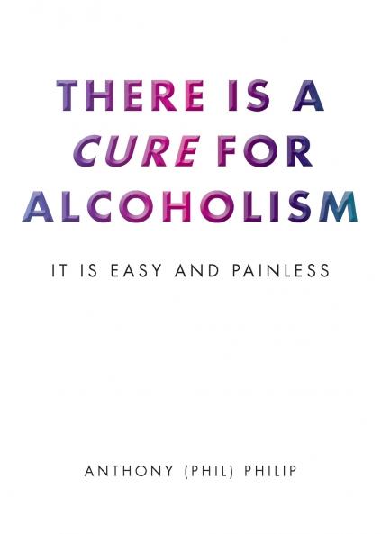 There is a Cure for Alcoholism