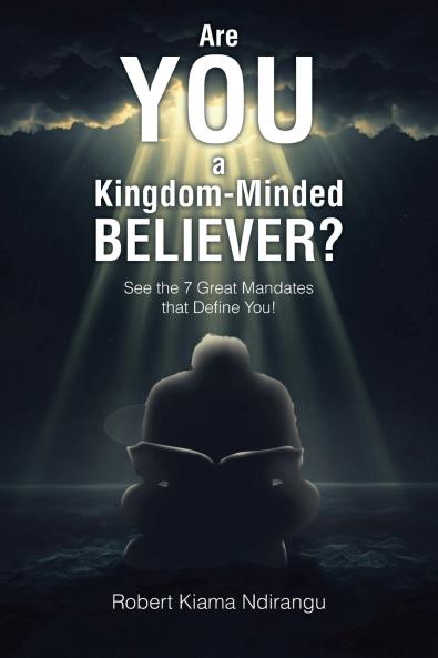 Are You a Kingdom-Minded Believer?