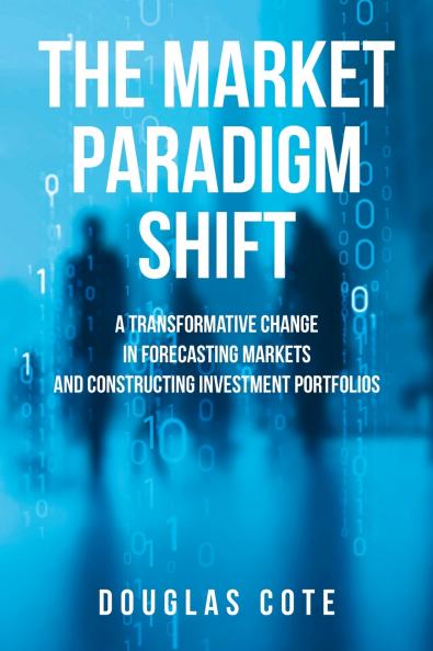 The Market Paradigm Shift